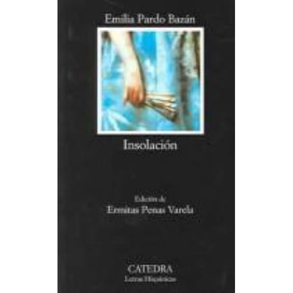 Pre-Owned Insolacion: Historia Amorosa (Paperback) 8437619351 9788437619354