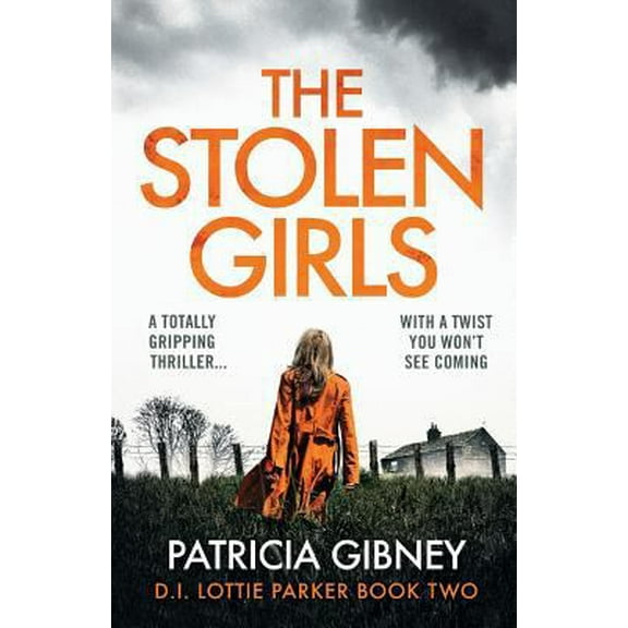 Pre-Owned The Stolen Girls: A Totally Gripping Thriller with a Twist You Won't See Coming (Paperback) 1786812193 9781786812193