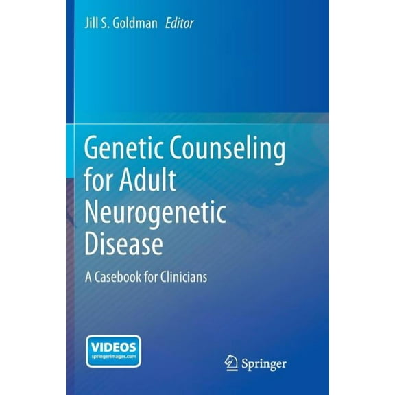 Genetic Counseling for Adult Neurogenetic Disease: A Casebook for Clinicians, (Paperback)