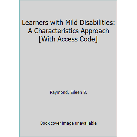 Pre-Owned Learners with Mild Disabilities: A Characteristics Approach [With Access Code] (Unknown) 0205560997 9780205560998