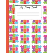My Story Book: For Young School Children Learning to Write with Space to Draw