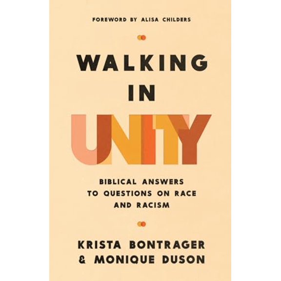 Pre-Owned Walking in Unity: Biblical Answers to Questions on Race and Racism (Paperback) 0736990895 9780736990899