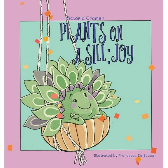 Plants on a Sill: Joy, (Hardcover)