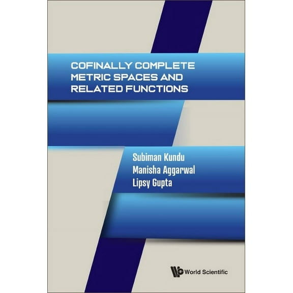 Cofinally Complete Metric Spaces and Related Functions, (Hardcover)