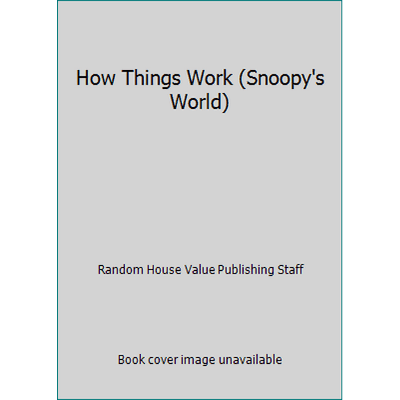 Pre-Owned How Things Work (Snoopy's World) (Hardcover) 0517118963 9780517118962