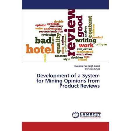 Development of a System for Mining Opinions from Product Reviews Development of a System for Mining Opinions from Product Reviews