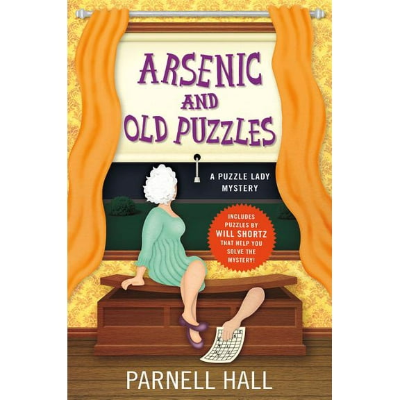 Puzzle Lady Mysteries Arsenic and Old Puzzles: A Puzzle Lady Mystery, Book 14, (Hardcover)