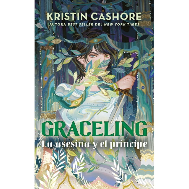 graceling la asesina y el príncipe puck 9786077485186 Libro impreso nuevo y sellado, portada ilustrada con Katsa en primer plano sosteniendo una daga junto al torso, cabello oscuro y mirada parcialmente oculta por hojas ornamentales, paleta de verdes y dorados, título grande y nombre de la autora Kristin Cashore, fondo de plantas estilizadas que evoca un bosque mágico y fantasía.