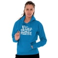 thumbnail image 4 of Stay Positive Inspirational Quote Hoodie Sweatshirt Women Men Brisco Brands L, 4 of 6