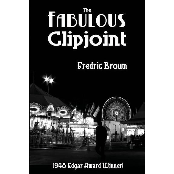 The Fabulous Clipjoint: A Classic Hard-Boiled Mystery of Crime and Investigation, (Paperback)