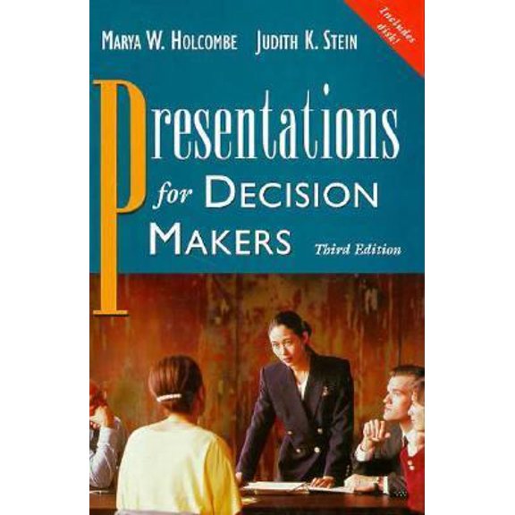Pre-Owned Presentations for Decision Makers, 3rd Edition (Hardcover) 0471287652 9780471287650