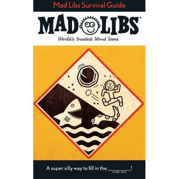 Mad Libs Mad Libs Survival Guide: World's Greatest Word Game, (Paperback)