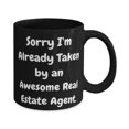 thumbnail image 2 of Cool Real estate agent Gifts, Sorry I'm Already Taken by, Real estate agent 11oz 15oz Mug From Colleagues, Gifts For Coworkers, Christmas gifts for colleagues, Secret Santa gifts for colleagues, Gifts, 2 of 2
