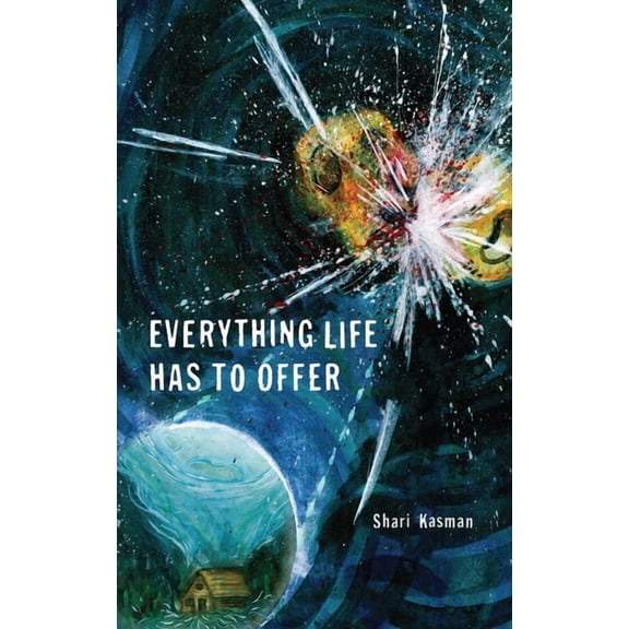 Everything Life Has to Offer, (Paperback)