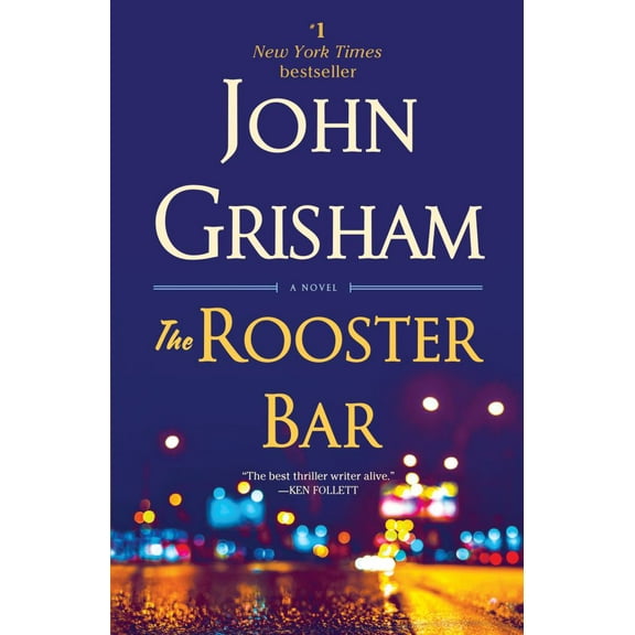 John Grisham: The Rooster Bar: A Novel (Paperback)