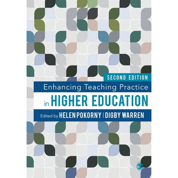 Enhancing Teaching Practice in Higher Education, (Hardcover)