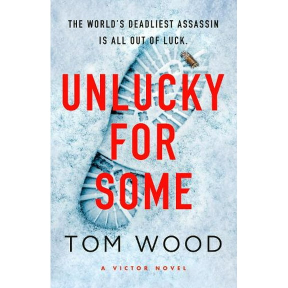Tom Wood Unlucky for Some (Hardcover) Victor