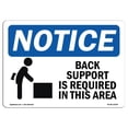 thumbnail image 1 of SignMission OS-NS-A-710-L-15294 7 x 10 in. OSHA Notice Sign - Notice Back Support Required in This Area, 1 of 1