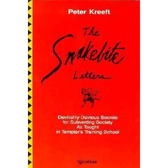 Pre-Owned The Snakebite Letters: Devilishly Devious Secrets for Subverting Society as Taught in Tempter's Training School (Paperback) 0898704499 9780898704495