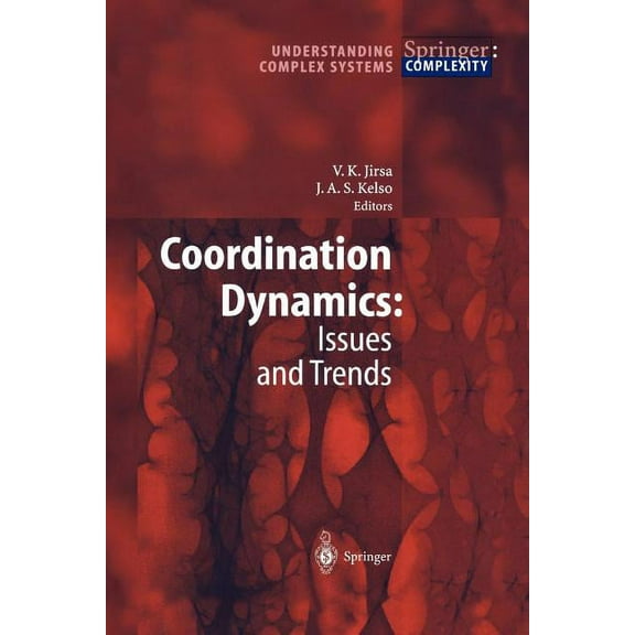 Understanding Complex Systems Coordination Dynamics: Issues and Trends, (Paperback)