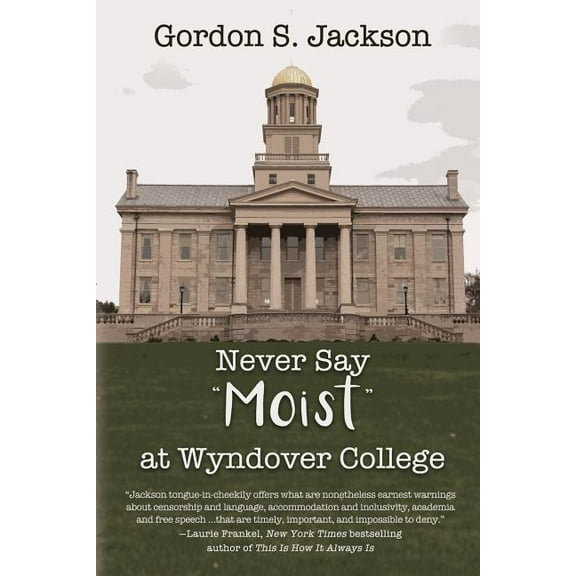 Never Say Moist at Wyndover College, (Paperback)