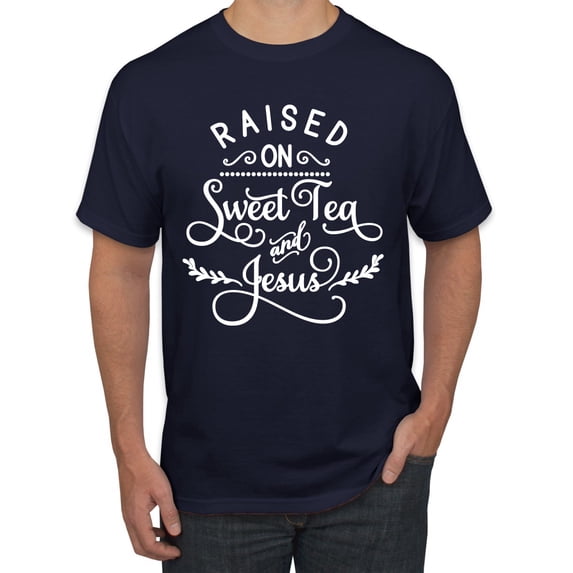 Wild Bobby Raised on Sweet Tea and Jesus Inspirational/Christian Men Graphic Tee, Navy, X-Large