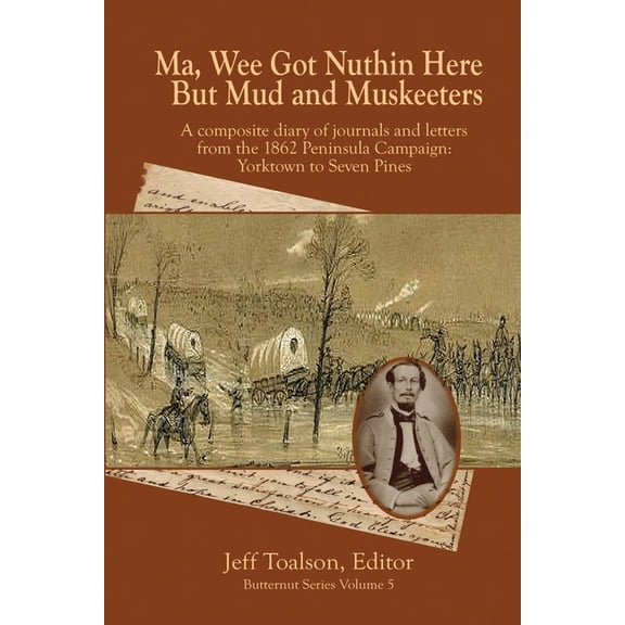 Ma, Wee Got Nuthin Here But Mud & Muskeeters, (Paperback)