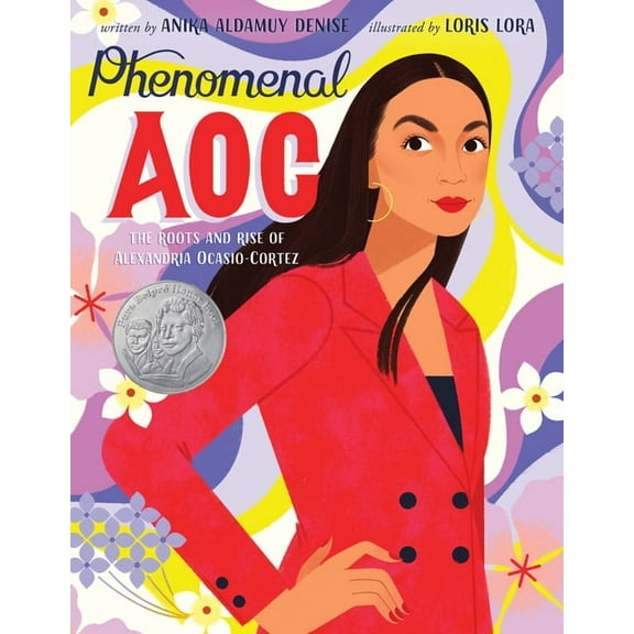Phenomenal AOC: The Roots and Rise of Alexandria Ocasio-Cortez, (Hardcover)