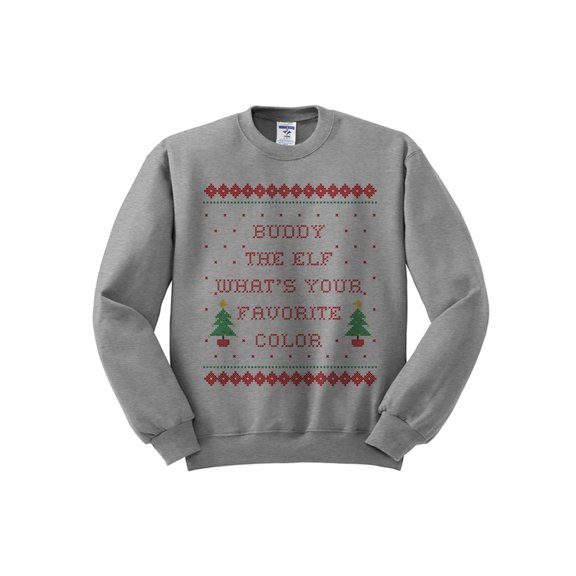 Buddy The Elf What's Your Favorite Color Christmas Sweatshirt