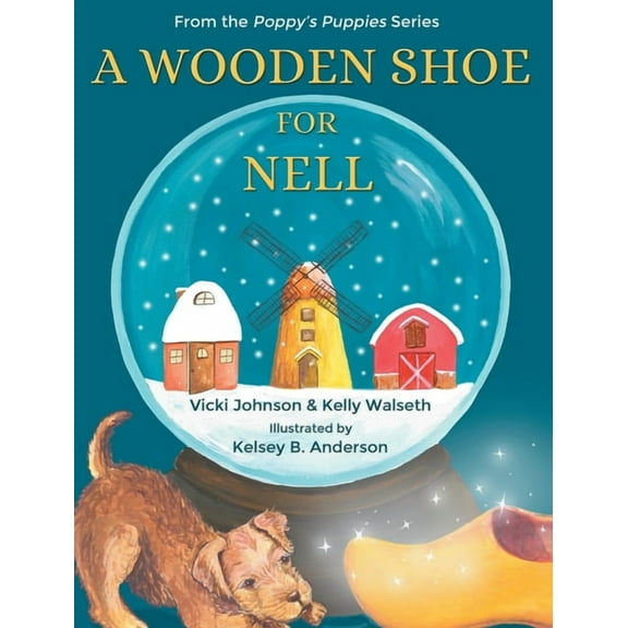 A Wooden Shoe for Nell, (Hardcover)