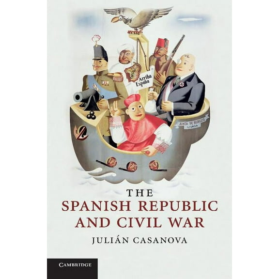 The Spanish Republic and Civil War, (Paperback)