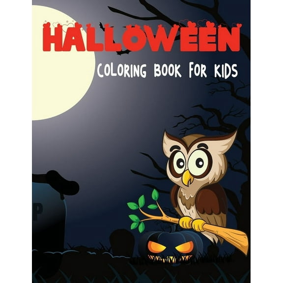 Halloween Coloring Book For Kids: Happy Halloween Coloring Book for Kids Age 3-5 (Paperback)