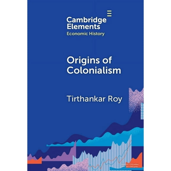 Elements in Economic History Origins of Colonialism, (Hardcover)