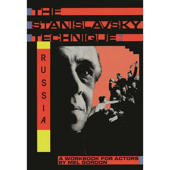 Applause Acting The Stanislavsky Technique: Russia: A Workbook for Actors, (Paperback)