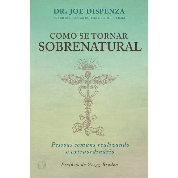 Como se Tornar Sobrenatural (Paperback)