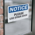 thumbnail image 4 of (2 Pack) Please Use Other Door OSHA Notice Sign 7 Inch X 5 Inch Vinyl Label Decal Sticker Weather Resistant, UV Protected for Workplace, Business, and Construction Site, Made in the USA, 4 of 7
