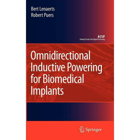 Analog Circuits and Signal Processing Omnidirectional Inductive Powering for Biomedical Implants, (Hardcover)