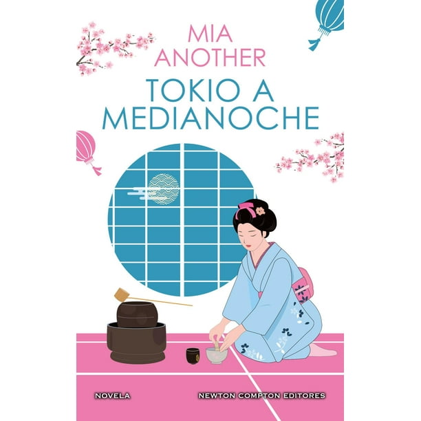 Libro Tokio A Medianoche Tapa Dura, Autor Another Mia, Editorial Newton Compton Editores