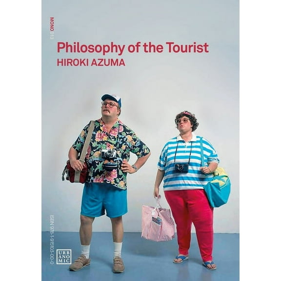 Urbanomic / Mono Philosophy of the Tourist, (Paperback)