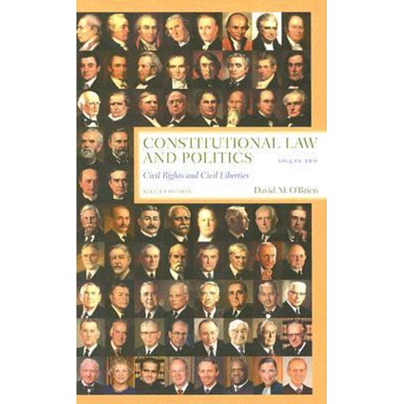 Pre-Owned Constitutional Law And Politics: Civil Rights and Civil Liberties (Paperback) 0393925668 9780393925661