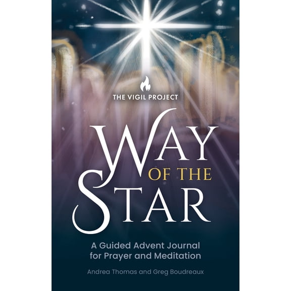 Way of the Star: A Guided Advent Journal for Prayer and Meditation, (Paperback)
