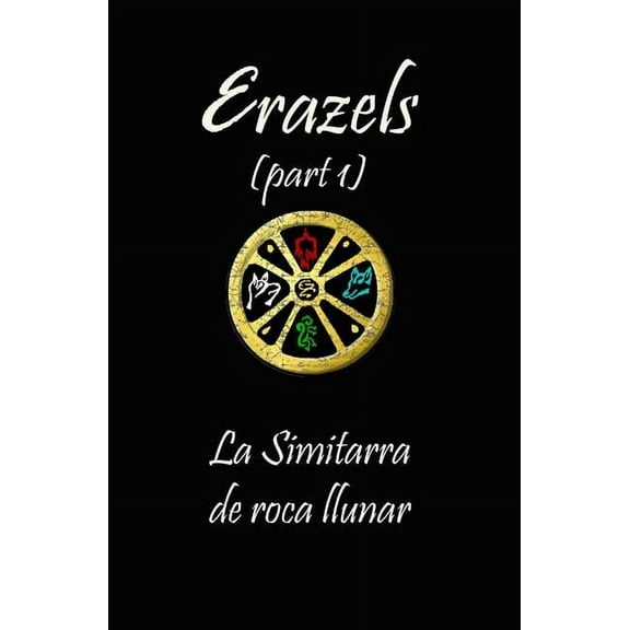 Erazels : La Simitarra de Roca Llunar (Paperback)