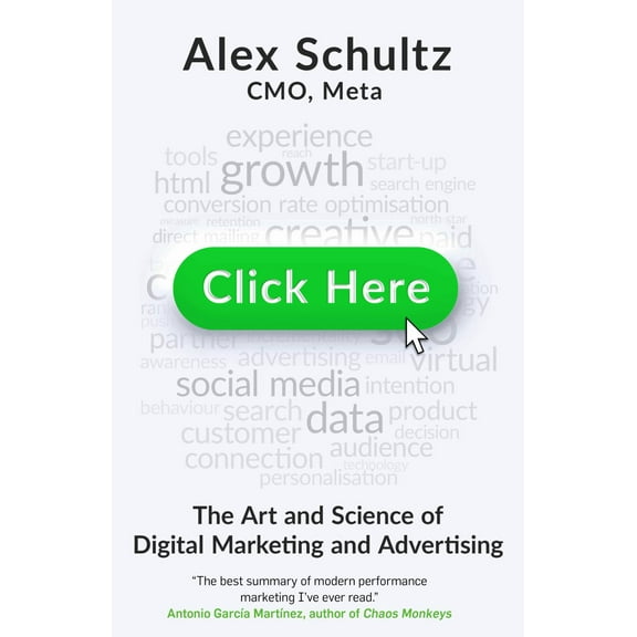 Click Here: The Art and Science of Digital Marketing and Advertising (Hardcover)