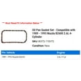 thumbnail image 2 of Oil Pan Gasket Set - Compatible with 1989 - 1993 Mazda B2600 2.6L 4-Cylinder 1990 1991 1992, 2 of 2