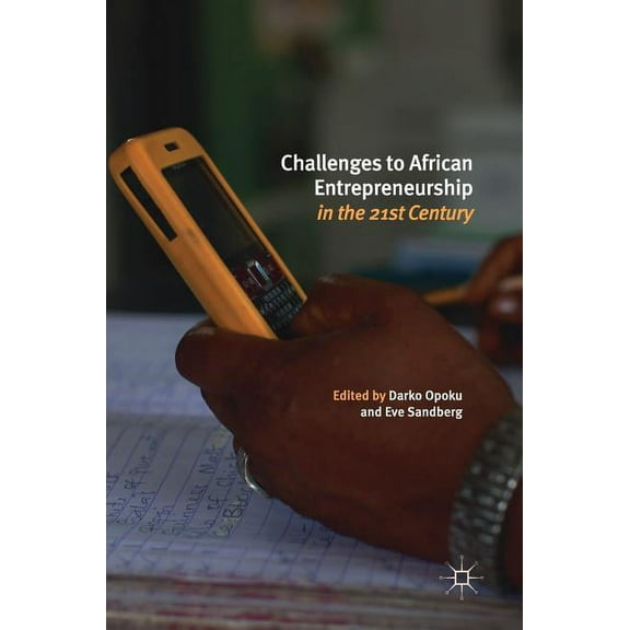 Challenges to African Entrepreneurship in the 21st Century, (Hardcover)
