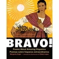 thumbnail image 1 of Pre-Owned Bravo!: Poems About Amazing Hispanics/Poemas Sobre Hispanos Extraordinarios (Board book) 1250230810 9781250230812, 1 of 1