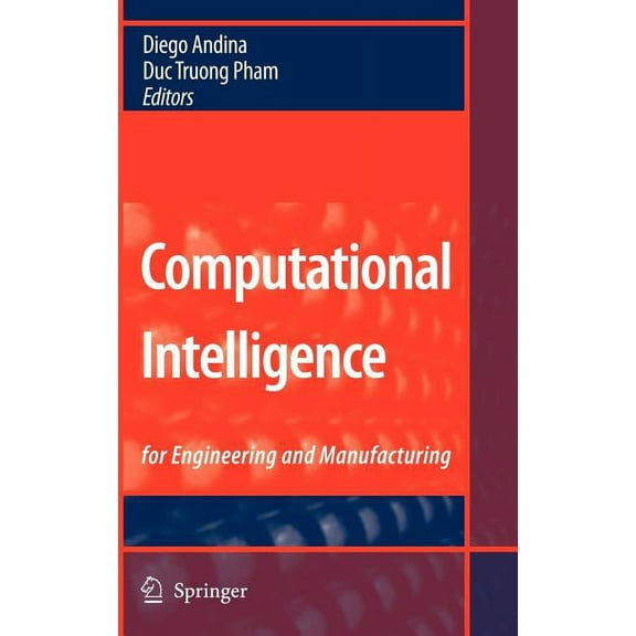 Computational Intelligence: For Engineering and Manufacturing, (Hardcover)