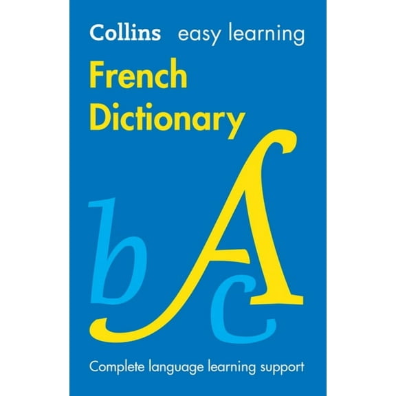 Easy Learning French Dictionary: Trusted Support for Learning, (Paperback)