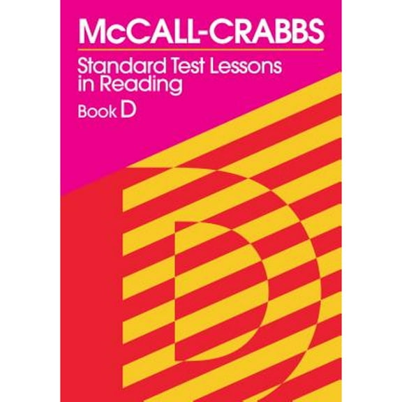 Pre-Owned McCall-Crabbs Standard Test Lessons in Reading, Book D (Paperback) 080775546X 9780807755464