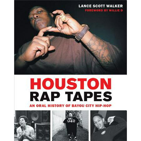 Houston Rap Tapes : An Oral History of Bayou City (Best Rap Artists Of All Time)